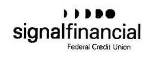 SIGNALFINANCIAL FEDERAL CREDIT UNION trademark