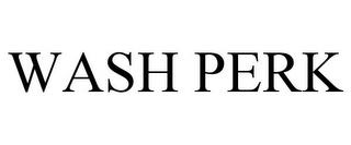 WASH PERK trademark