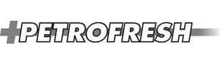 PETROFRESH trademark