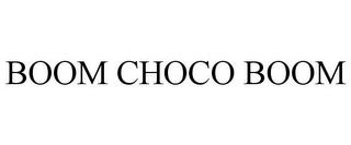 BOOM CHOCO BOOM trademark