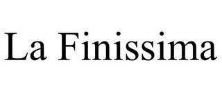 LA FINISSIMA trademark