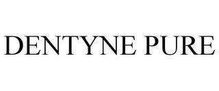 DENTYNE PURE trademark