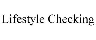 LIFESTYLE CHECKING trademark