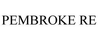 PEMBROKE RE trademark