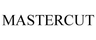 MASTERCUT trademark