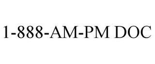 1-888-AM-PM DOC trademark