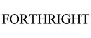 FORTHRIGHT trademark