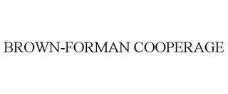 BROWN-FORMAN COOPERAGE trademark