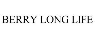 BERRY LONG LIFE trademark