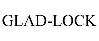 GLAD-LOCK trademark