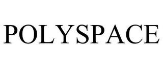 POLYSPACE trademark