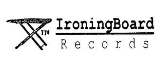 IRONINGBOARD RECORDS 77¢ trademark