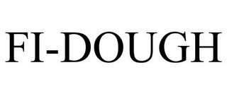 FI-DOUGH trademark