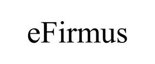 EFIRMUS trademark