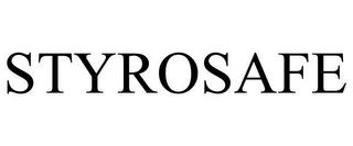 STYROSAFE trademark