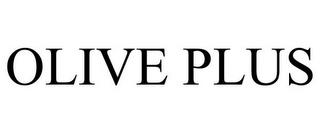 OLIVE PLUS trademark