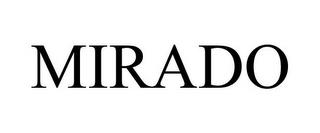 MIRADO trademark