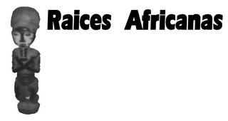 RAICES AFRICANAS trademark