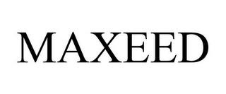 MAXEED trademark