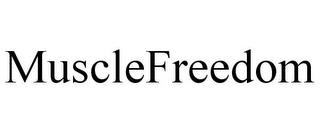 MUSCLEFREEDOM trademark