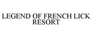 LEGEND OF FRENCH LICK RESORT trademark