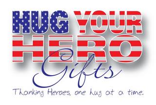 HUG YOUR HERO GIFTS THANKING HEROES, ONE HUG AT A TIME. trademark