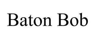 BATON BOB trademark