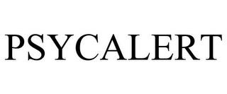 PSYCALERT trademark