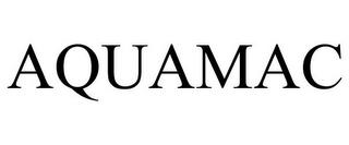 AQUAMAC trademark