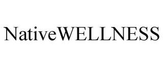 NATIVEWELLNESS trademark