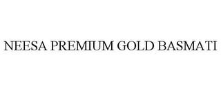 NEESA PREMIUM GOLD BASMATI trademark