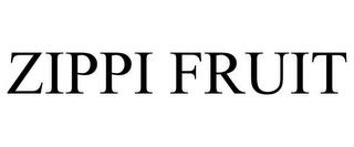 ZIPPI FRUIT trademark