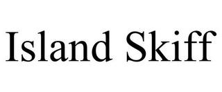 ISLAND SKIFF trademark