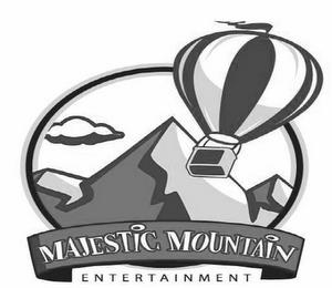 MAJESTIC MOUNTAIN ENTERTAINMENT trademark