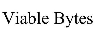 VIABLE BYTES trademark