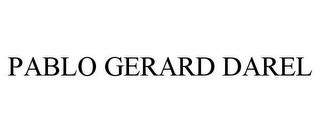 PABLO GERARD DAREL trademark