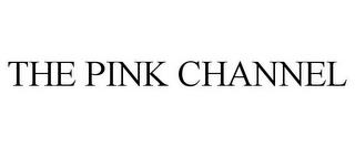 THE PINK CHANNEL trademark