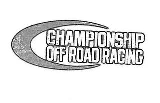 C CHAMPIONSHIP OFF ROAD RACING trademark