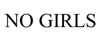 NO GIRLS trademark