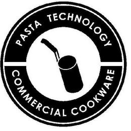 PASTA TECHNOLOGY COMMERCIAL COOKWARE trademark