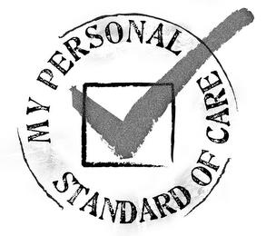 MY PERSONAL STANDARD OF CARE trademark