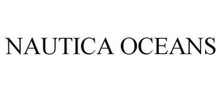 NAUTICA OCEANS trademark