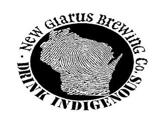 NEW GLARUS BREWING CO. DRINK INDIGENOUS trademark