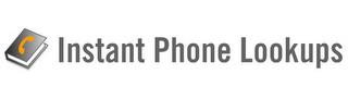 INSTANT PHONE LOOKUPS trademark