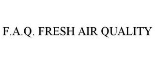 F.A.Q. FRESH AIR QUALITY trademark