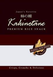 JAPAN'S FAVORITE KAKINOTANE PREMIUM RICE SNACK BAKED, NOT FRIED NO TRANS FATS CRISPY, CRUNCHY & DELICIOUS trademark