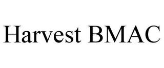 HARVEST BMAC trademark