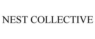 NEST COLLECTIVE trademark