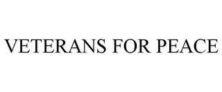 VETERANS FOR PEACE trademark