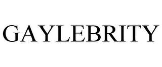 GAYLEBRITY trademark